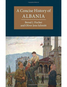 A Concise History Of Albania