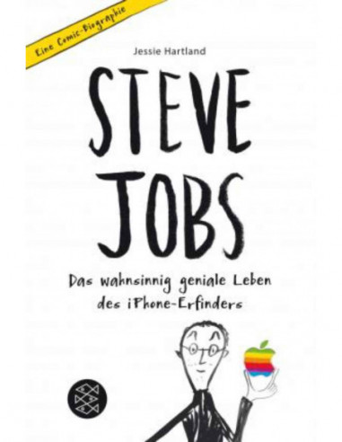 Steve Jobs - Das Wahnsinnig Geniale Leben Des Iphone Erfinders