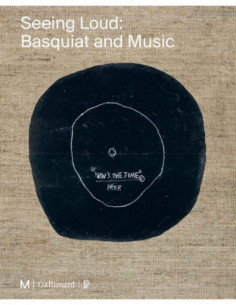 Seeing Loud: Basquiat And Music