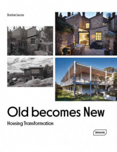 Old Becomes New - Housing Tranformation
