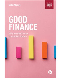 Good Finance - Why We Need A New Concept Of Finance