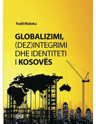Globalizimi Dezintegrimi Dhe Identiteti I Kosoves