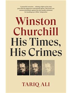 Winston Churchill - His Times, His Crimes