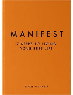 Manifest - 7 Steps To Living Your Best Life