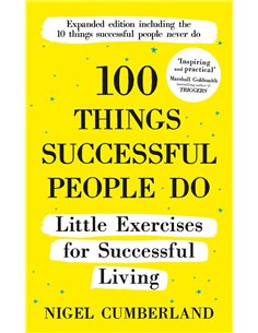 100 Things Successful People Do - Little Exercises For Successful Living