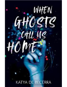 When Ghosts Call Us Home