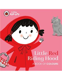 Little PoP-Ups: Little Red Riding Hood: A Book Of Colours