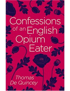 Confessions Of An English Opium Eater
