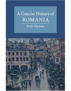 A Concise History Of Romania
