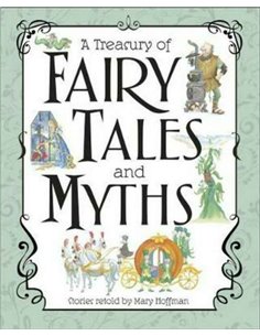 A Treasury Of Fairy Tales And Myths