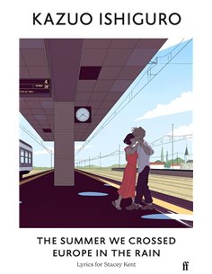 The Summer We Crossed Europe In The Rain: Lyrics For Stacey Kent