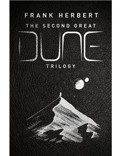 The Second Great Dune Trilogy: God Emperor Of Dune, Heretics Of Dune, Chapter House Dune