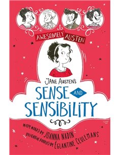 Awesomely Austen - Illustrated And Retold: Jane Austen's Sense And Sensibility