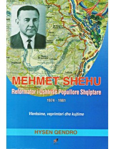 Mehmet Shehu Reformator I Ushtrise Popullore Shqiptare