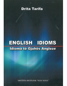 English Idioms Idioma Te Gjuhes Angleze