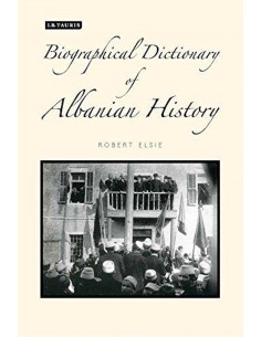 Biographical Dictionary Of Albanian History