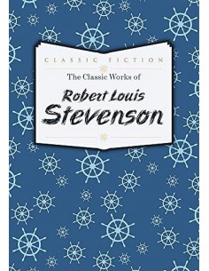 Classic Works Of Robert Louis Stevenson