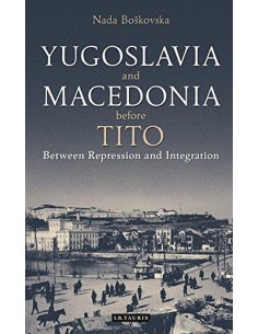Yugoslavia And Macedonia Before Tito
