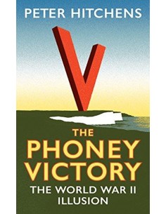 The Phoney Victory, The World War Ii Illusion