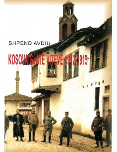 Kosova Gjate Viteve 1912-1915