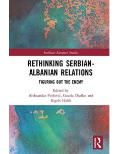 Rethinking SerbiaN-Albanian Relations
