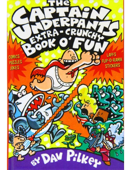 The Captain Underpants ExtrA-Crunchy Book O'fun