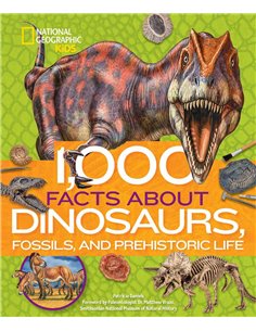 1000 Facts About Dinosaurs, Fossils And Prehistoric Life