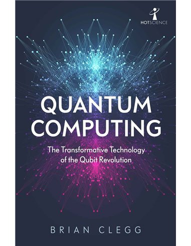 Quantum Computing - The Transformattivwe Technology Of The Qubit Revolution