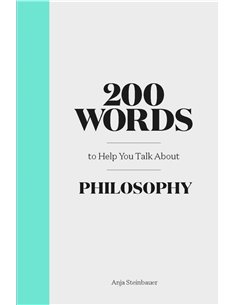 200 Words To Help Talk About Philosophy