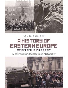 A History Of Eastern Europe - 1918 To The Present